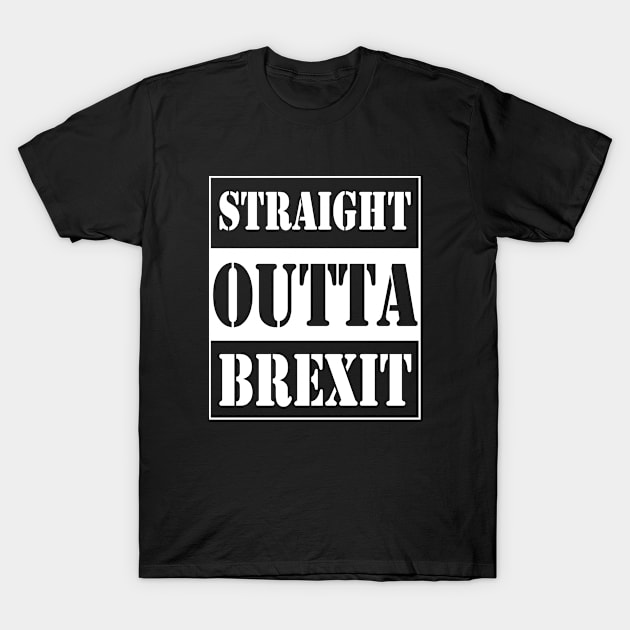 straight outta brexit T-Shirt by TTL